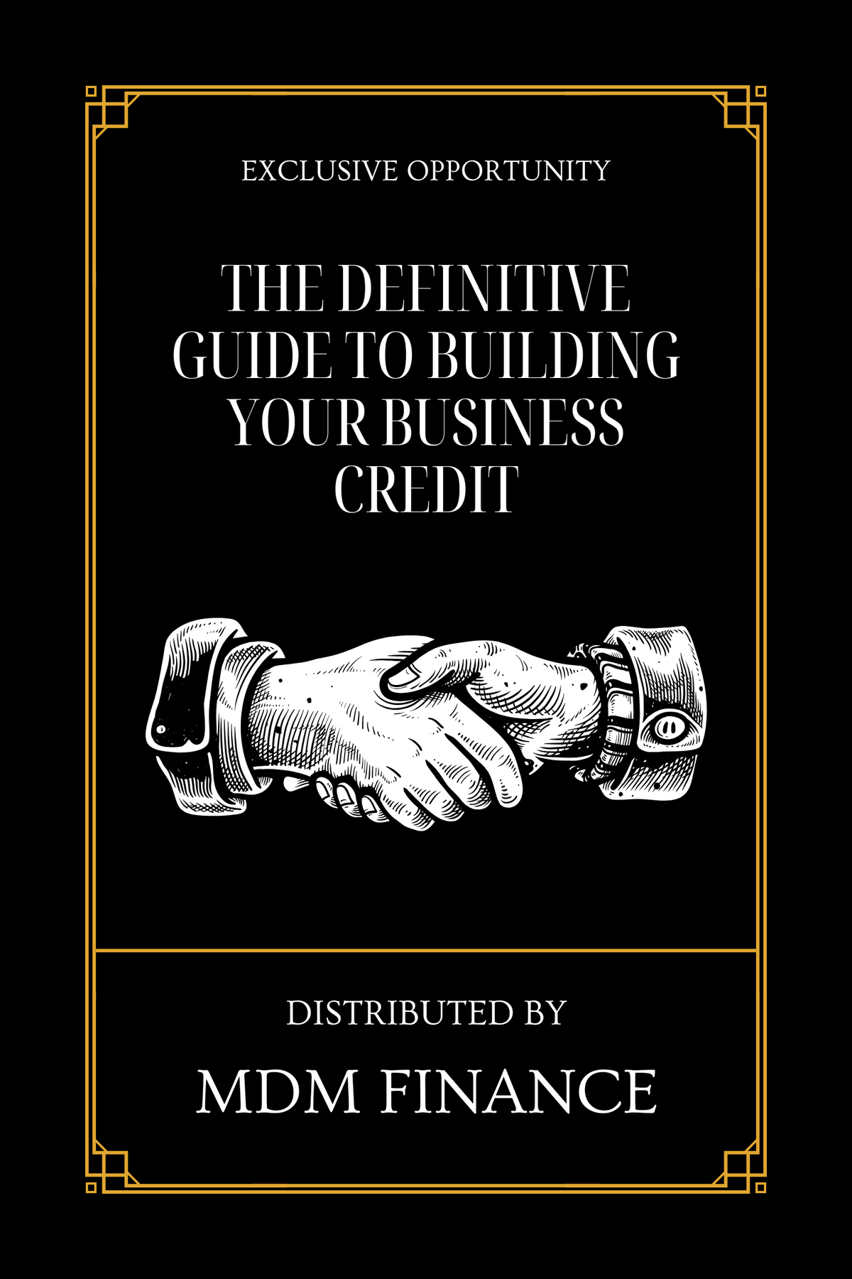 10 The Definitive Guide to Building Your Business Credit