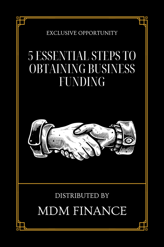 13 5 Essential Steps to Obtaining Business Funding